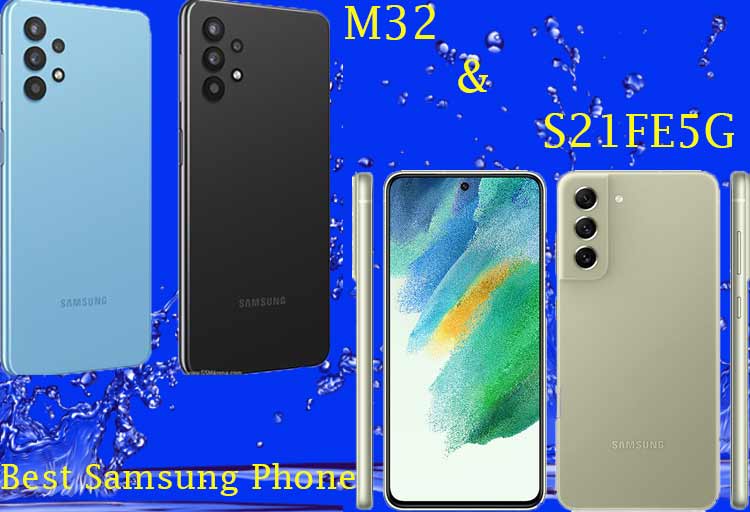 گلکسی ام 32 و اس 21 بهترین گوشی سامسونگ از نظر دوربین
