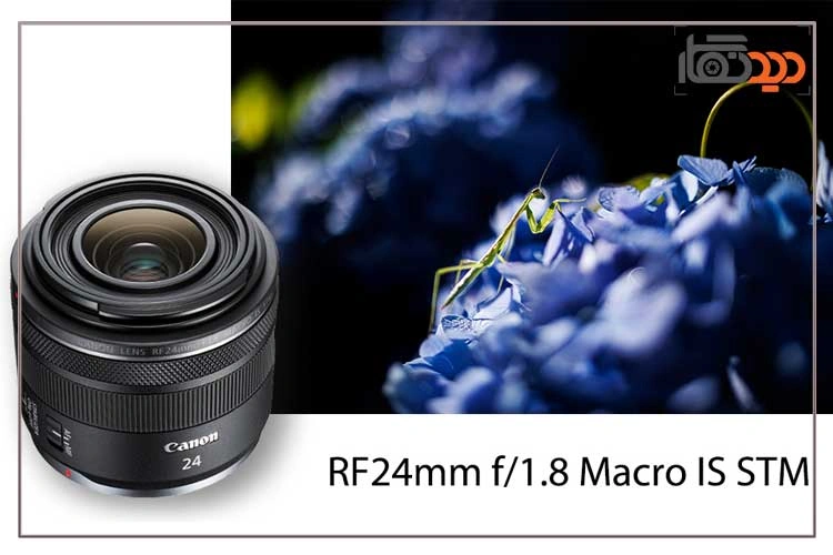 لنز کانن Canon RF 24mm f/1.8 Macro IS STM Lens و کیفیت تصویر