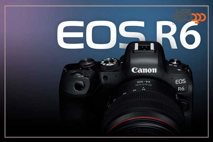 نقد و بررسی دوربین کانن R6 و نمای روبرو