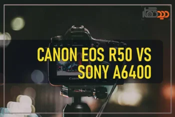 canon-eos-r50-vs-sony-a6400/
